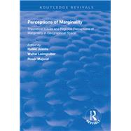 Perceptions of Marginality: Theoretical Issues and Regional Perceptions of Marginality in Geographical Space