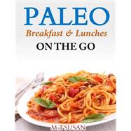 Paleo Breakfast and Lunches on the Go