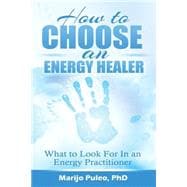 How to Choose an Energy Healer