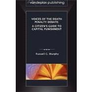 Voices of the Death Penalty Debate