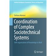 Coordination of Complex Sociotechnical Systems