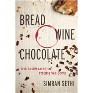 Bread, Wine, Chocolate