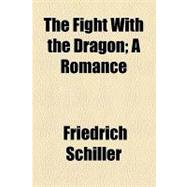 The Fight With the Dragon: A Romance
