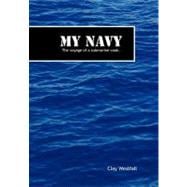 My Navy : The Voyage of A Submarine Cook