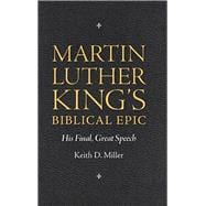 Martin Luther King's Biblical Epic