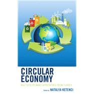 Circular Economy Multidisciplinary Approaches from Turkey