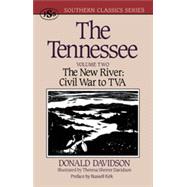 The Tennessee The New River: Civil War to TVA