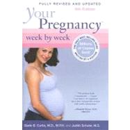 Your Pregnancy Week by Week, 6th Edition