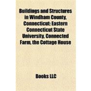 Buildings and Structures in Windham County, Connecticut : Eastern Connecticut State University, Connected Farm, the Cottage House