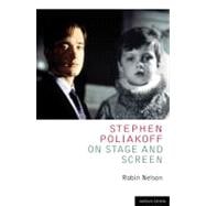 Stephen Poliakoff on Stage and Screen,9781408131084