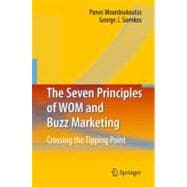 The Seven Principles of WOM and Buzz Marketing