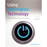 Using Information Technology 9e Introductory Edition