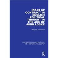 Ideas of Contract in English Political Thought in the Age of John Locke