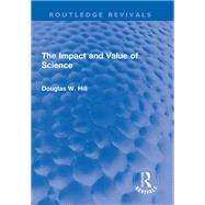 The Impact and Value of Science