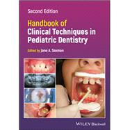 Handbook of Clinical Techniques in Pediatric Dentistry