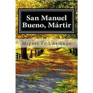 San Manuel bueno, mártir / San Manuel Bueno, Martyr