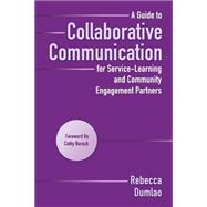 A Guide to Collaborative Communication for Service-learning and Community Engagement Partners