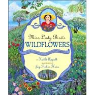 Miss Lady Bird's Wildflowers : How a First Lady Changed America