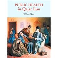 Public Health In Qajar Iran