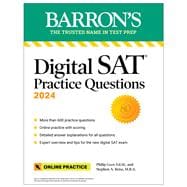 Digital SAT Practice Questions 2024: More than 600 Practice Exercises for the New Digital SAT + Tips + Online Practice