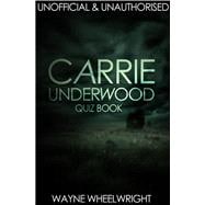 Carrie Underwood Quiz Book