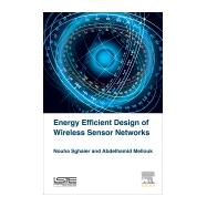 Energy Efficient Design of Wireless Sensor Networks