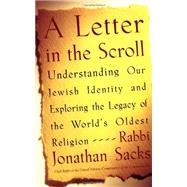 A Letter in the Scroll; Understanding Our Jewish Identity and Exploring the Legacy of the World's Oldest Religion