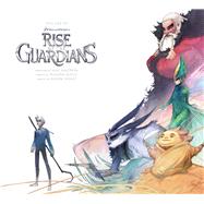 The Art of Rise of the Guardians