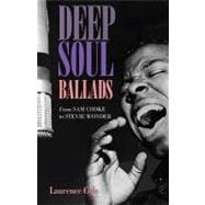 Deep Soul Ballads : From Sam Cooke to Stevie Wonder