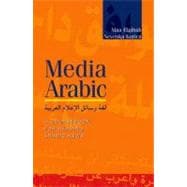 Media Arabic A Coursebook for Reading Arabic News