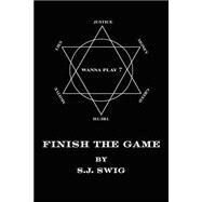 Finish the Game