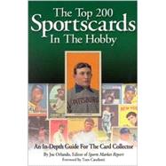The Top 200 Sportscards in the Hobby: An In-Depth Guide for the Card Collector