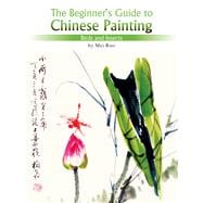 The Beginner's Guide to Chinese Painting Birds and Insects