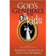God's Generals For kids