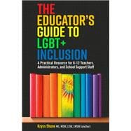 The Educator's Guide to Lgbt+ Inclusion