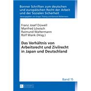 Das Verhaltnis von Arbeitsrecht und Zivilrecht in Japan und Deutschland