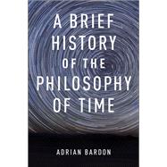 A Brief History of the Philosophy of Time