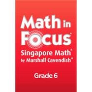 Math in Focus (STA) with 1 Year Digital Student Resource Package Course 1 Grade 6