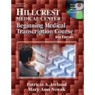 Hillcrest Medical Center Beginning Medical Transcription Course