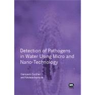 Detection of Pathogens in Water Using Micro and Nano-technology