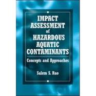 Impact Assessment of Hazardous Aquatic Contaminants: Concepts and Approaches