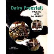 Dairy Freestall Housing and Equipment