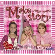 Make Your Own Story: Once upon a Princess