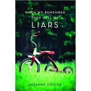 When We Remember They Call Us Liars