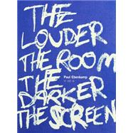 The Louder the Room the Darker the Screen