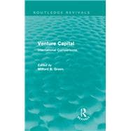 Venture Capital (Routledge Revivals): International Comparions