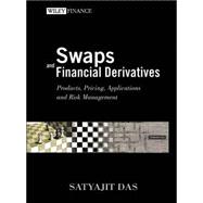 Swaps and Financial Derivatives : Products, Pricing, Applications and Risk Management, 3rd Edition