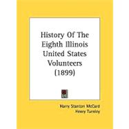 History Of The Eighth Illinois United States Volunteers