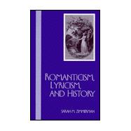 Romanticism, Lyricism, and History