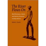 The River Flows on